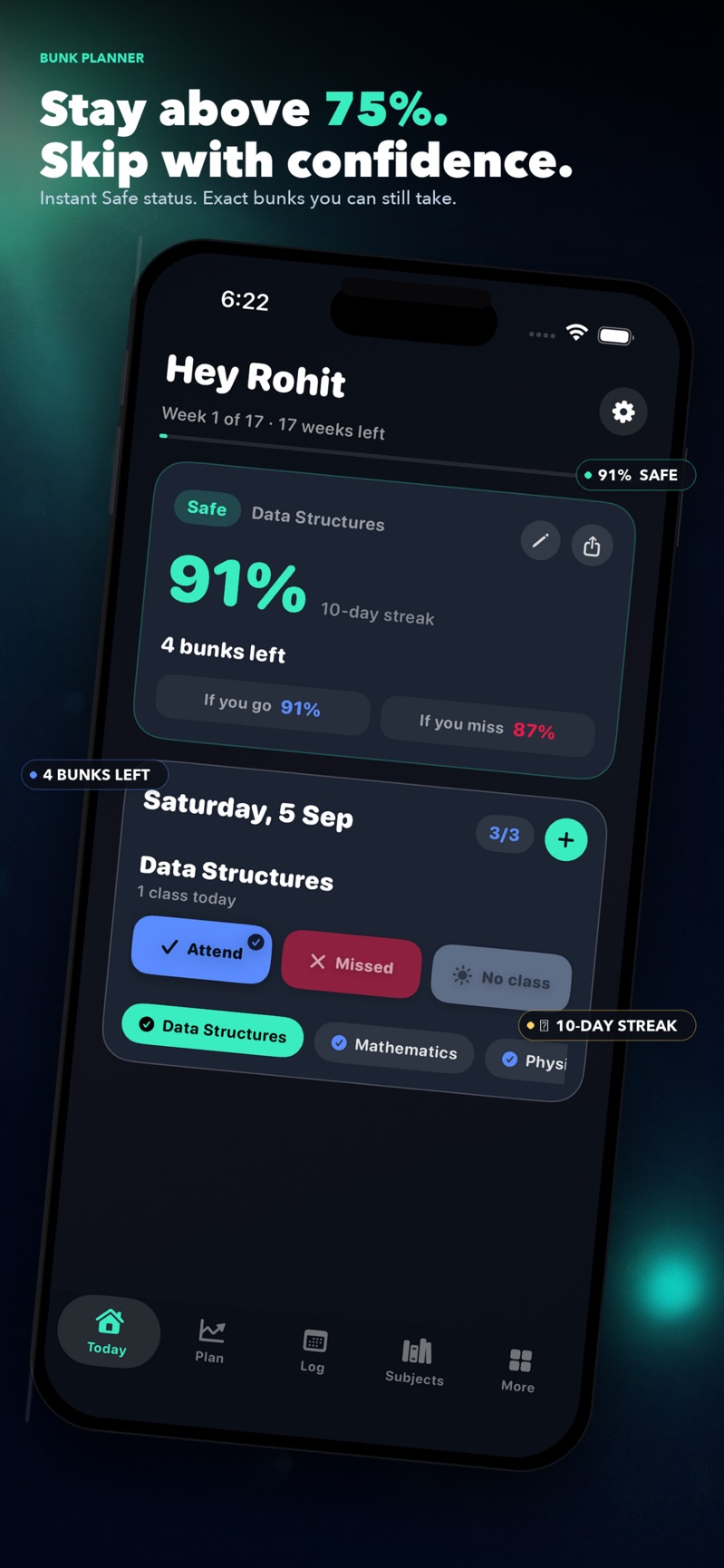 BunkPlanner Today screen showing Data Structures at 91 percent, marked Safe, with 4 bunks left, and buttons for Attend, Missed, and No class.